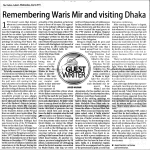 Remembering Waris Mir and visiting Dhaka